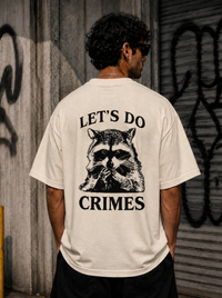 Let's Do Crimes Oversized Tee